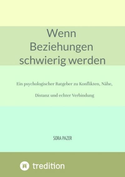 Wenn Beziehungen schwierig werden