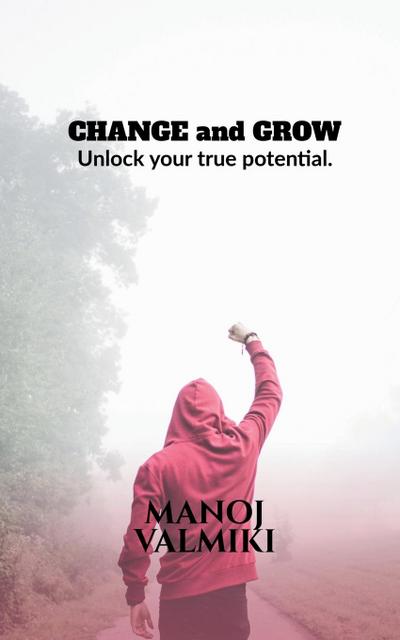 CHANGE and GROW