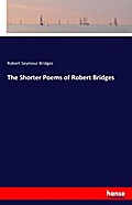 The Shorter Poems of Robert Bridges