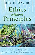 Ethics without Principles
