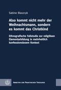 "Also kommt nicht mehr der Weihnachtsmann, sondern es kommt das Christkind"