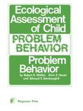 Ecological Assessment of Child Problem Behavior: A Clinical Package for Home, School, and Institutional Settings