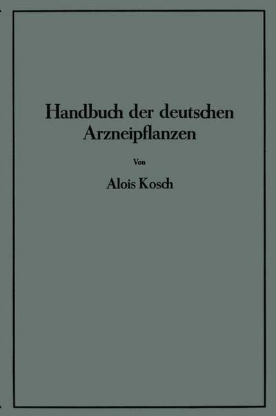Handbuch der Deutschen Arzneipflanzen