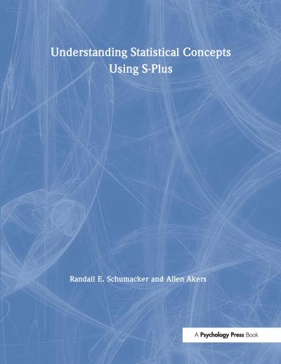 Understanding Statistical Concepts Using S-plus