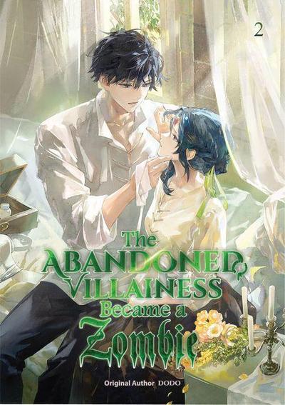 The Abandoned Villainess Became a Zombie Volume 2