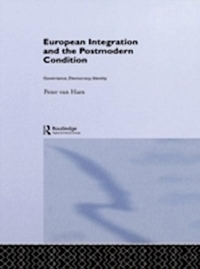 European Integration and the Postmodern Condition