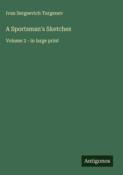 A Sportsman’s Sketches