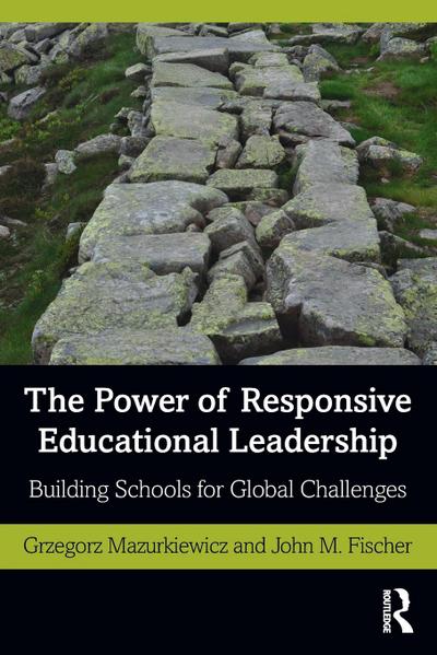 The Power of Responsive Educational Leadership