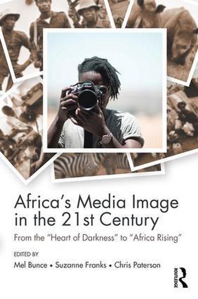 Africa’s Media Image in the 21st Century
