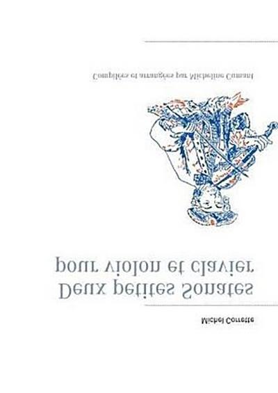 Deux petites Sonates pour violon et clavier