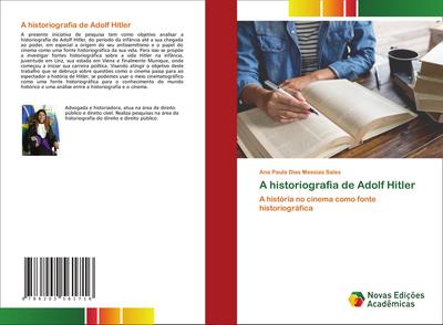 A historiografia de Adolf Hitler