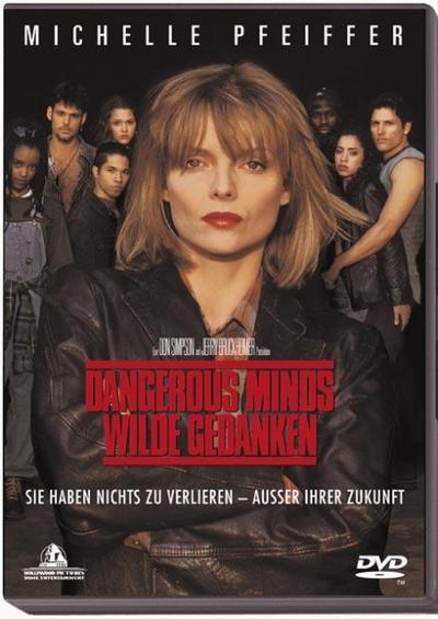 Dangerous Minds - Wilde Gedanken