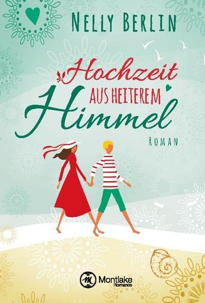 Hochzeit aus heiterem Himmel