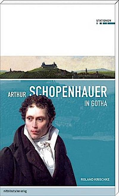 Arthur Schopenhauer in Gotha