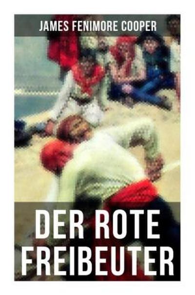 Der rote Freibeuter