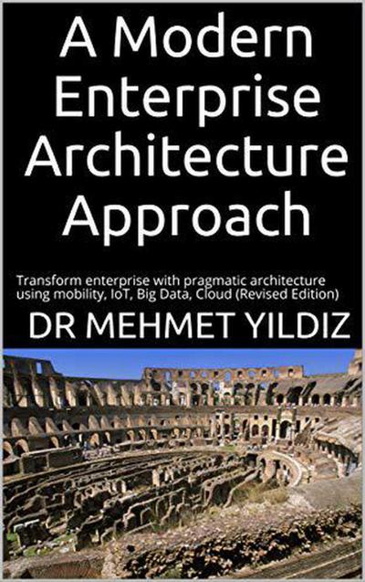 A Modern Enterprise Architecture Approach