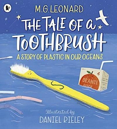 The Tale of a Toothbrush: A Story of Plastic in Our Oceans