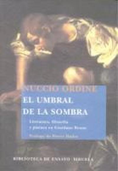 El umbral de la sombra : literatura, filosofía y pintura en Giordano Bruno