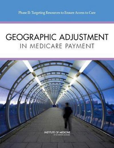 Geographic Adjustment in Medicare Payment