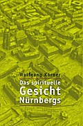 Das spirituelle Gesicht Nürnbergs