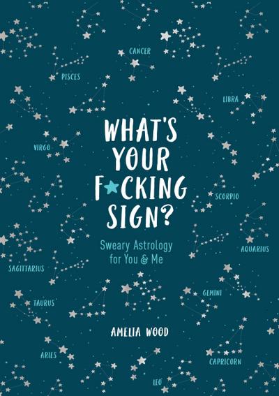 What’s Your F*cking Sign?