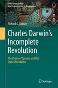 Charles Darwin’s Incomplete Revolution