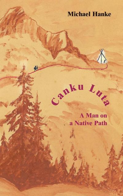 Canku Luta   a man on a native path