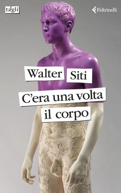 C’era una volta il corpo
