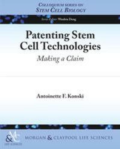 Patenting Stem Cell Technologies