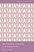 New Testament Christianity in the Roman World