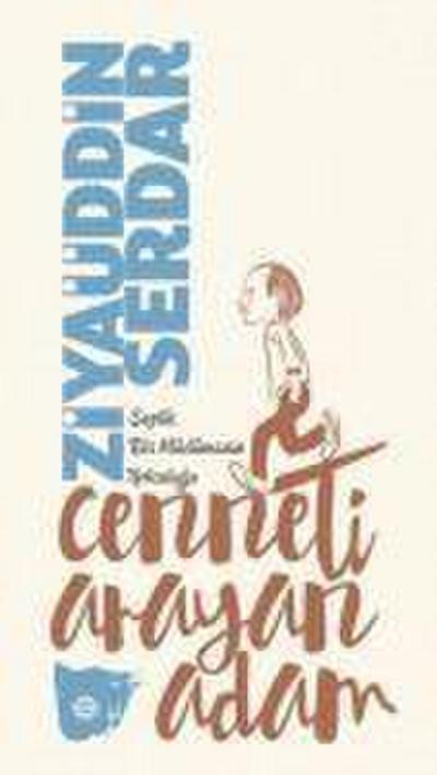 Cenneti Arayan Adam