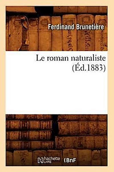 Le Roman Naturaliste (Éd.1883)