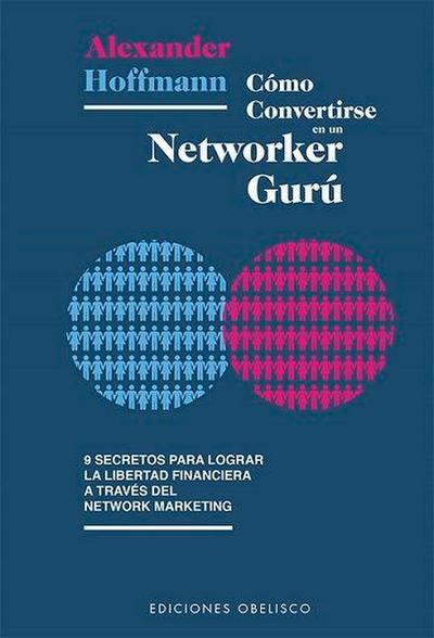 Como Convertirse En Un Networker Guru