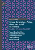 Future Generations Policy, Governance and Leadership