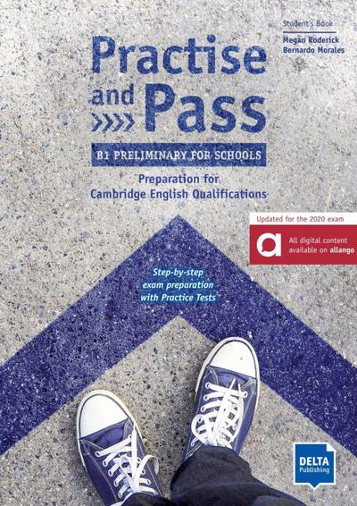 Practise and Pass - B1 Preliminary for Schools (Revised 2020 Exam)