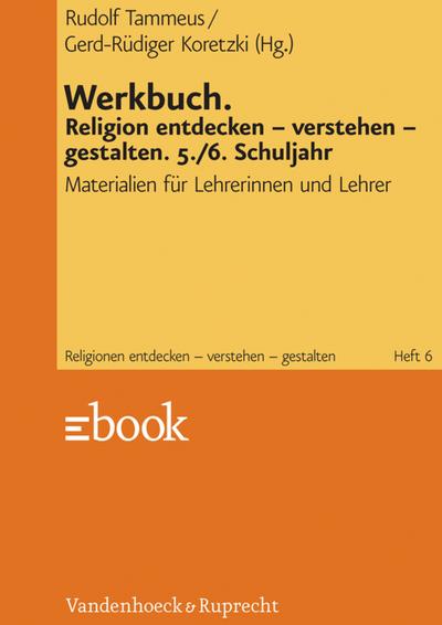 Werkbuch. Religion entdecken – verstehen – gestalten. 5./6. Schuljahr
