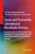 Secure and Trustworthy Cyberphysical Microfluidic 