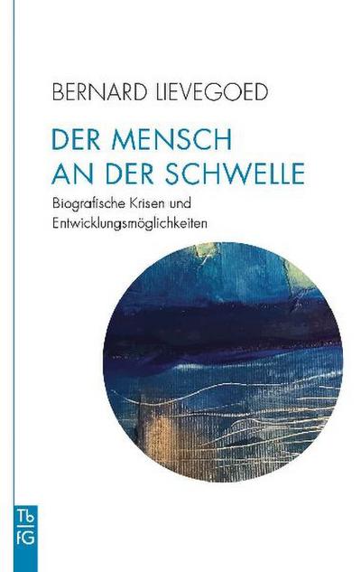 Der Mensch an der Schwelle