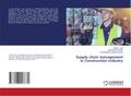 Supply chain management in Construction Industry