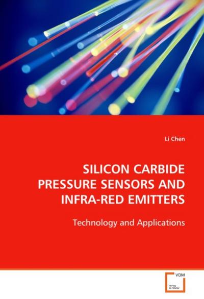 SILICON CARBIDE PRESSURE SENSORS AND INFRA-RED  EMITTERS