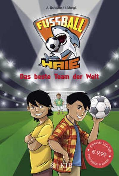 Fußball-Haie - Das beste Team der Welt (Sammelband, Bd.3+4)