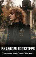 Phantom Footsteps