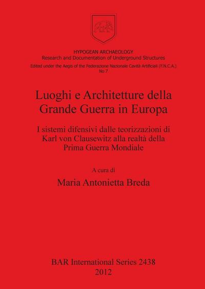 Luoghi e Architetture della Grande Guerra in Europa