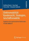 Elektromobilität: Kundensicht, Strategien, Geschäf
