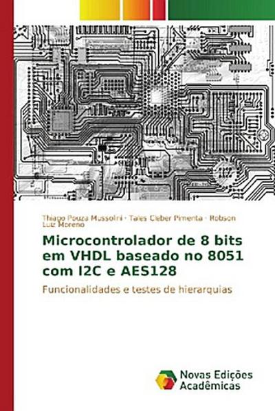 Microcontrolador de 8 bits em VHDL baseado no 8051 com I2C e AES128