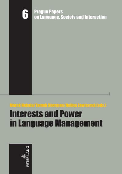 Interests and Power in Language Management
