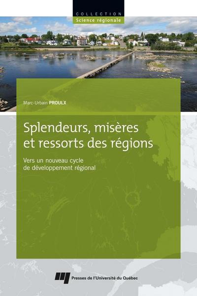 Splendeurs, miseres et ressorts des regions