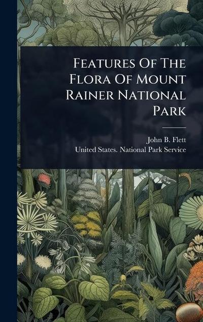 Features Of The Flora Of Mount Rainer National Park