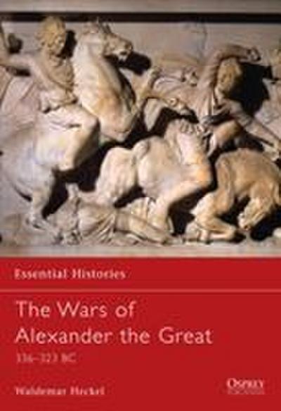 The Wars of Alexander the Great
