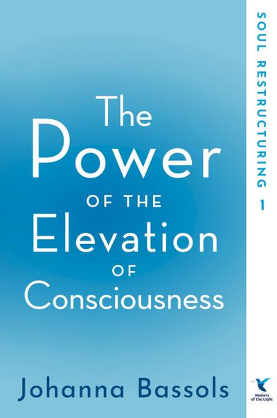 The Power of the Elevation of Consciousness
